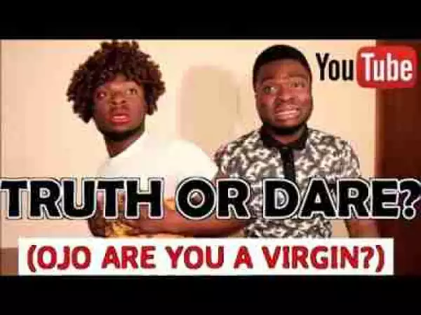 Video: Samspedy – When You Play Truth Or Dare With Your African Parents